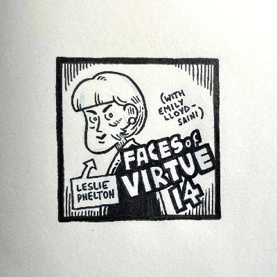 Faces of Virtue 14 (with Emily Lloyd-Saini)