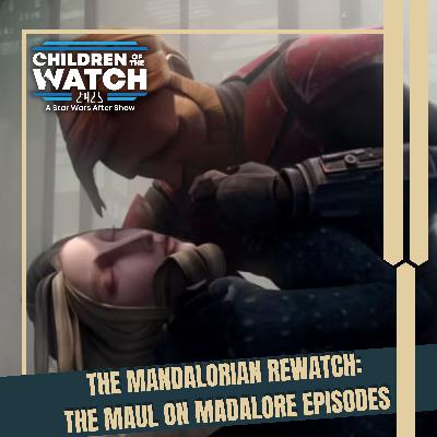 The Mandalorian Rewatch: The Maul on Mandalore Episodes