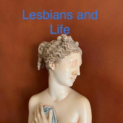 Lesbians and Life Introduction