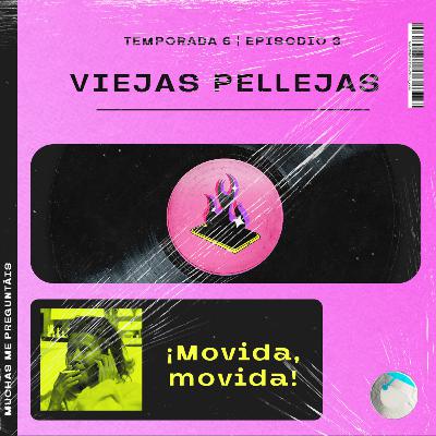 Ep.32: Viejas Pellejas