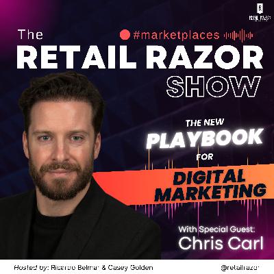 The New Playbook for Digital Marketing with Chris Carl