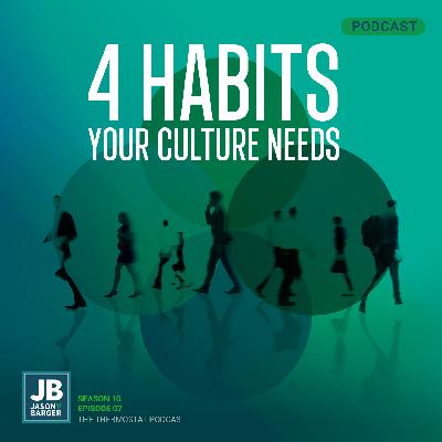 4 Habits Your Culture Needs