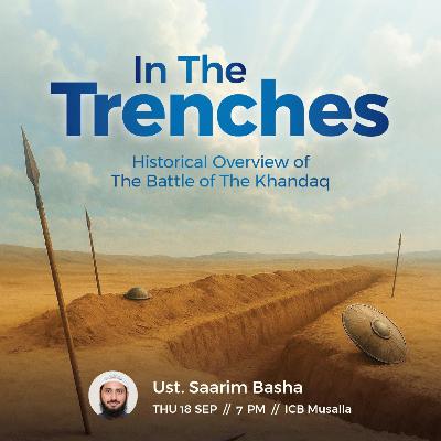 Madinah to Gaza (1): The Siege of Madinah | Ust. Saarim Basha