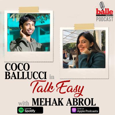 Coco Ballucci in conversation with Mehak Abrol Coco Ballucci in conversation with Mehak Abrol