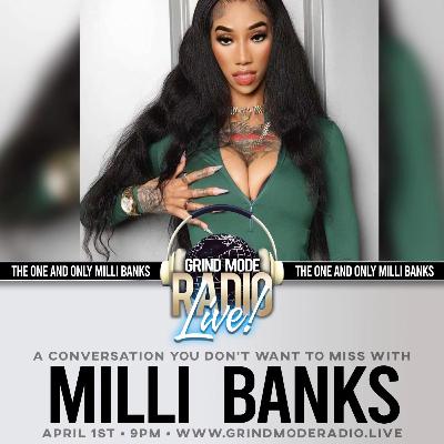 O.M.G. ON MY GRIND LIVE INTERVIEW WITH MILLI BANKS
