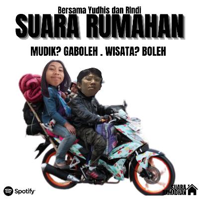 MUDIK? GABOLEH, WISATA? BOLEH DONG