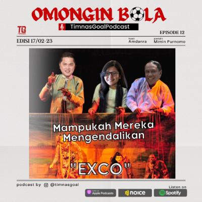 #EPS12 ERICK TOHIR JADI KETUM PSSI, BAGAIMANA DENGAN EXCO PSSI?? #EPS12 ERICK TOHIR JADI KETUM PSSI, BAGAIMANA DENGAN EXCO PSSI??