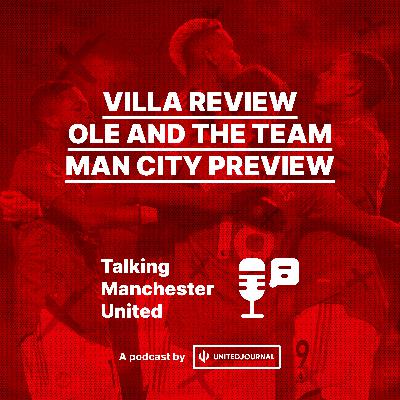 Episode 3 | Villa Review, Ole and the team, Man City Preview | Brad and Rohit Episode 3 | Villa Review, Ole and the team, Man City Preview | Brad and Rohit