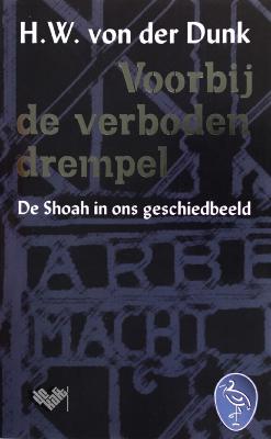Het Laatste Woord - Afl. 21: Voorbij de verboden drempel. De Shoah in ons geschiedbeeld