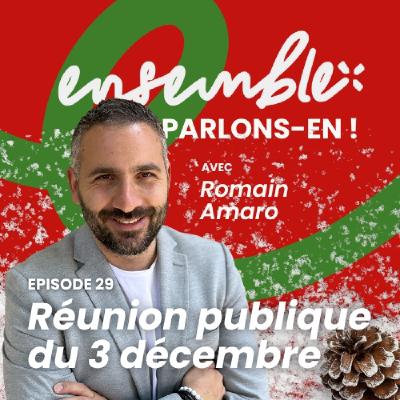 #29 • La réunion publique du 3 décembre 2025