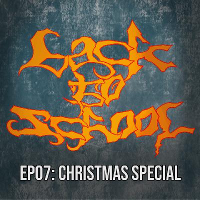 Episode 07: Back to School's “Christmas Special” Episode 07: Back to School's “Christmas Special”