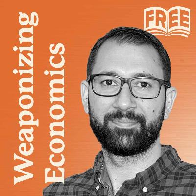Weaponizing Economics: A Critical Look at the Political Economy of Palestine