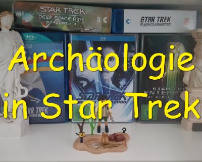 Archäologie in Star Trek Archäologie in Star Trek