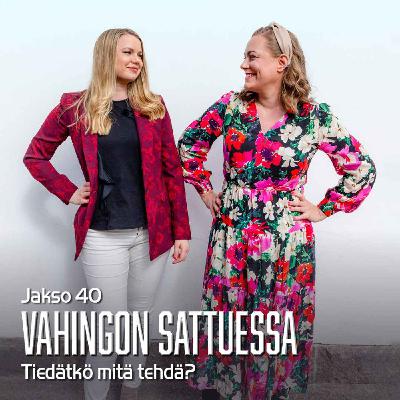 40. Vahingon sattuessa 40. Vahingon sattuessa