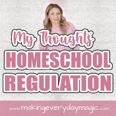🎙️ Homeschool Regulation: Balancing Freedom & Protecting Kids 🎙️