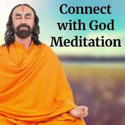 Guided Meditation – Connect With God | Swami Mukundananda