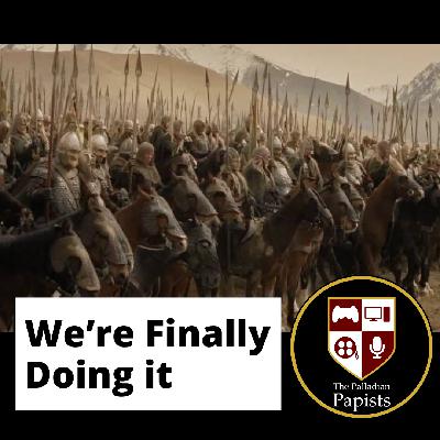 Ep. 151: We're Finally Doing It
