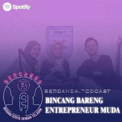 Bincang Bareng Entrepreneur Muda