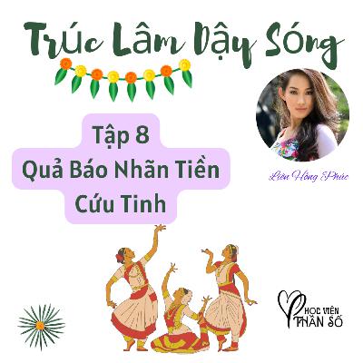 Quả Báo Nhãn Tiền - Cứu Tinh "Trúc Lâm Dậy Sóng" Hộ Giác - TẬP 8 Quả Báo Nhãn Tiền - Cứu Tinh "Trúc Lâm Dậy Sóng" Hộ Giác - TẬP 8