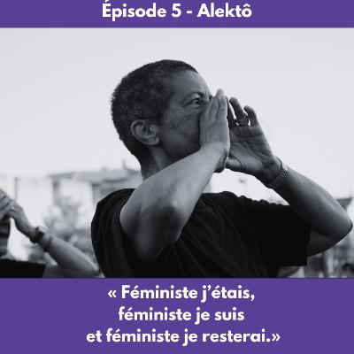 Épisode 5 - Alektô Épisode 5 - Alektô