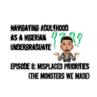 S01E08 - Misplaced Priorities (The Monsters We Made)
