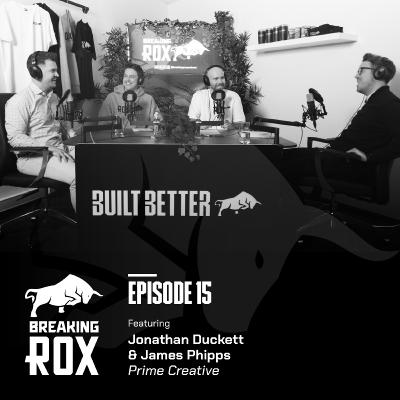 Breaking ROX - Episode 15 - Prime Creative