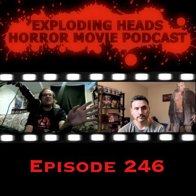 Exploding Heads 246: More Slashers