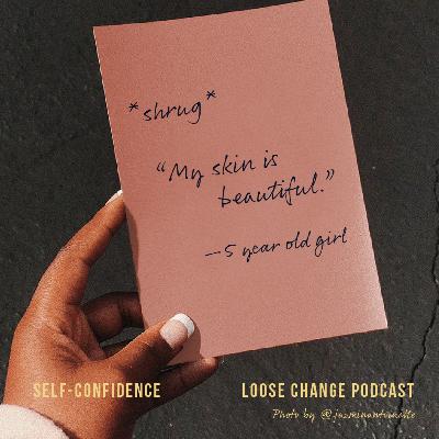 Ep 10 | Self-Confidence