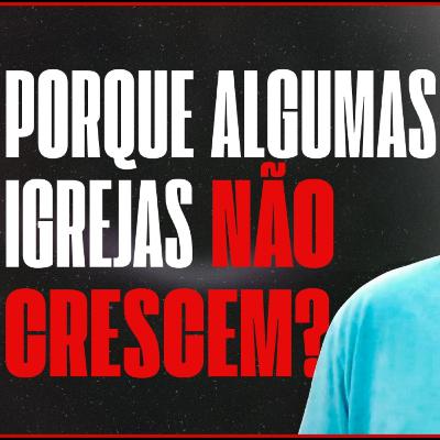 DROPS#1 - Porque algumas igrejas não crescem?