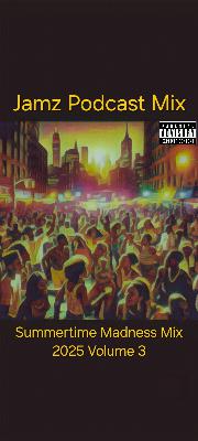 Summertime Madness Mix 2025 Volume 3
