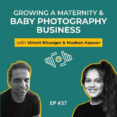 Muskan Kapoor on Growing a Maternity & Baby Photography Business| PhotoSynthesis | IndieVisual