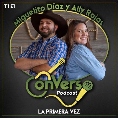 CONVERSO T1E1 [La Primera Vez]