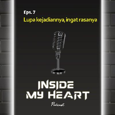 Lupa Kejadiannya, Ingat Rasanya