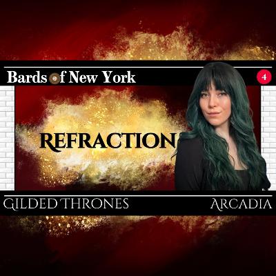 Episode 4: Refraction | Gilded Thrones