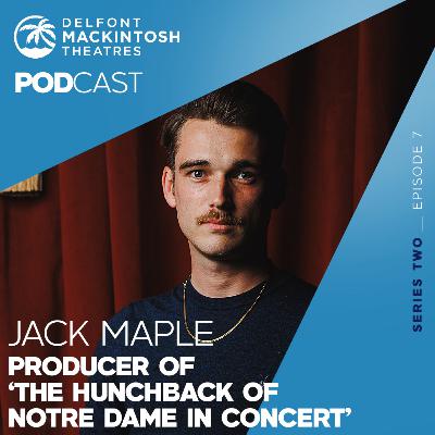 S2 E7: Jack Maple discusses The Hunchback of Notre Dame