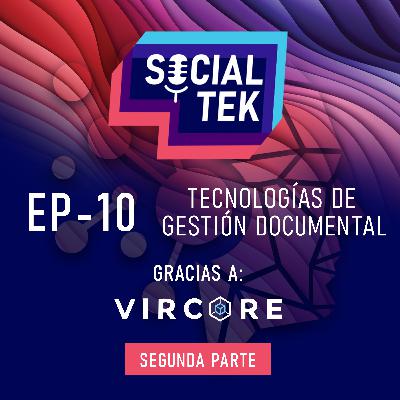 E10 Tecnologías de Gestión Documental y CDEs - Parte 2 con Jesús de Paz