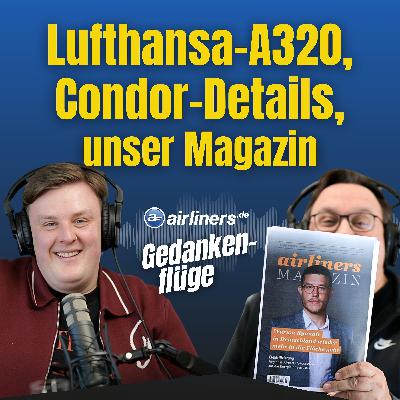 Lufthansa-A320, Condor-Details – und unser Magazin ist da! Lufthansa-A320, Condor-Details – und unser Magazin ist da!