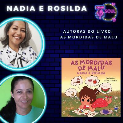 Entrevista com Nadia e Rosilda