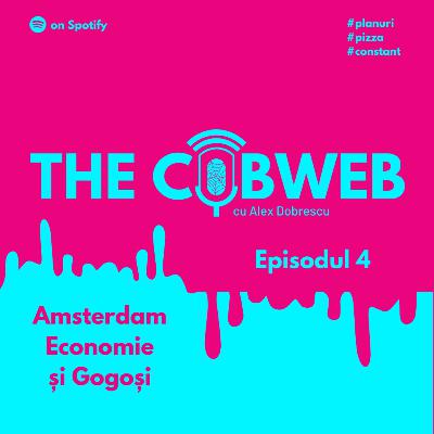 Amsterdam: Economie și Gogoși Amsterdam: Economie și Gogoși