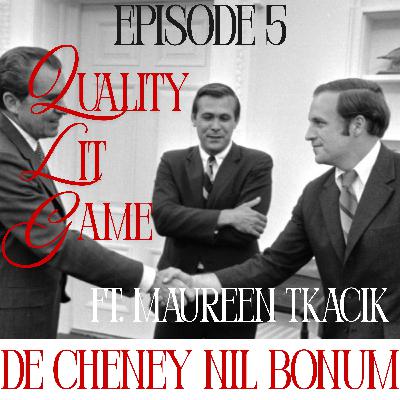 EPISODE 5: DE CHENEY NIL BONUM EPISODE 5: DE CHENEY NIL BONUM