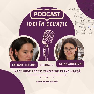 „Idei în Ecuație” cu Alina Zibrițchi: „Dacă cineva vrea să-mi urmeze exemplul, va trebui să știe cum să facă balanța corectă între viața socială, muncă și liceu” „Idei în Ecuație” cu Alina Zibrițchi: „Dacă cineva vrea să-mi urmeze exemplul, va trebui să știe cum să facă balanța corectă între viața socială, muncă și liceu”