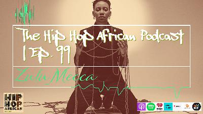 HHAP 99: ZuluMecca, Finding Truth in Creative Expression