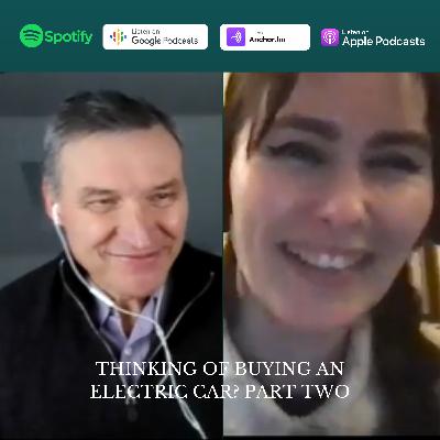 75. Thinking of Buying an Electric Car? PART TWO