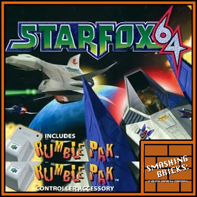 Smashing Bricks 49: Star Fox 64
