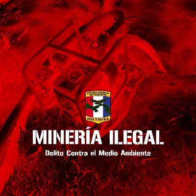 MINERÍA ILEGAL (Delito Contra el Medio Ambiente)