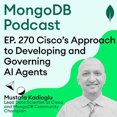 EP. 270 Cisco’s Approach to Developing and Governing AI Agents