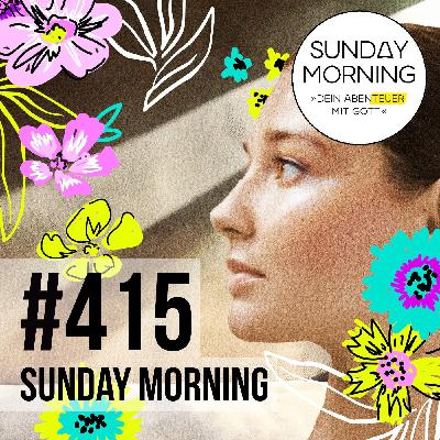 BRANNTE NICHT UNSER HERZ - Vision Message  | Sunday Morning #415