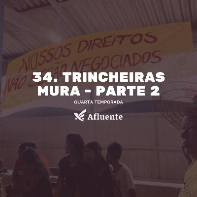35. Trincheiras Mura - Parte 2