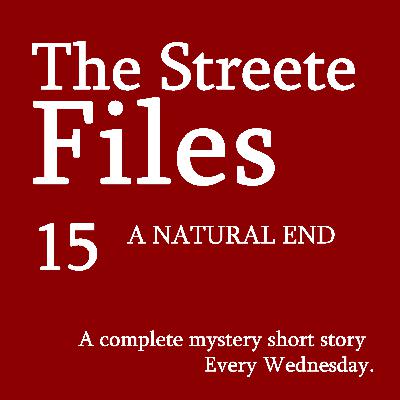 A Natural End - File 15 A Natural End - File 15