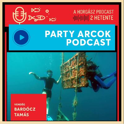 94. A haltenyésztő kitereget! - Bardócz Tamás | Parti-Arcok Podcast